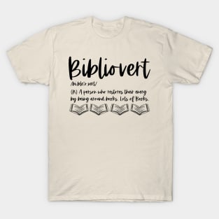 Bibliovert - Bibliophile Definition Book Lover Reader Bookish Bookworm T-Shirt